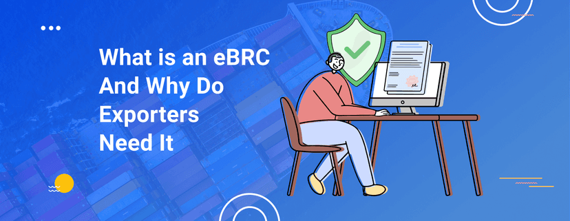 What is an eBRC & Why Do Exporters Need It
