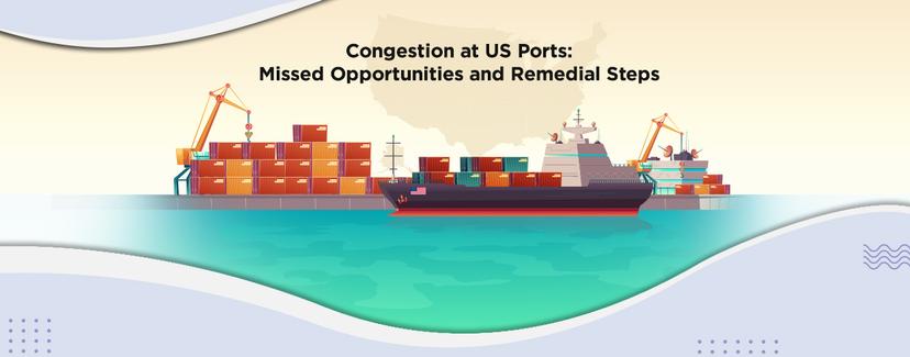 Congestion at US Ports: Missed Chances & Remedy