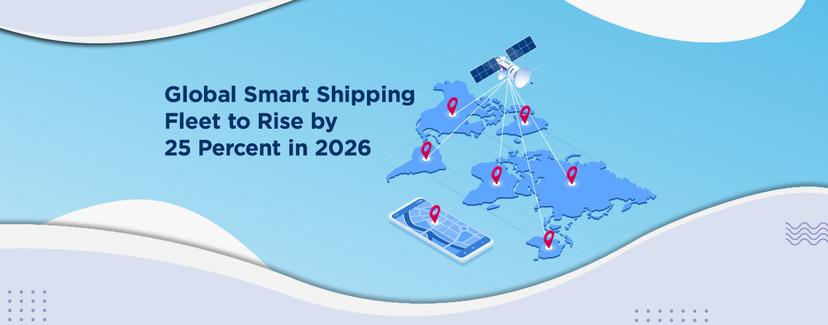 Smart Shipping Fleet to Rise by 25% in 2026